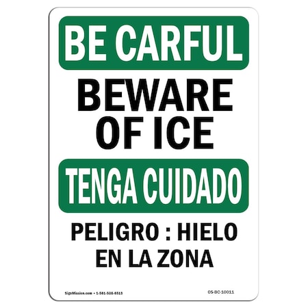 Signmission OSHA BE CAREFUL Sign, Beware Of Ice Bilingual, 7in X 5in Decal, 5" W, 7" L, Landscape OS-BC-D-57-L-10011